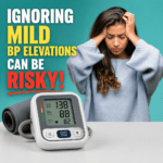 ignoring mild BP elevations can be risky