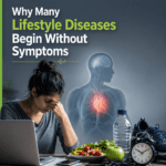 why many lifestyle diseases begin without symptoms