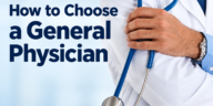 How to Choose a General Physician